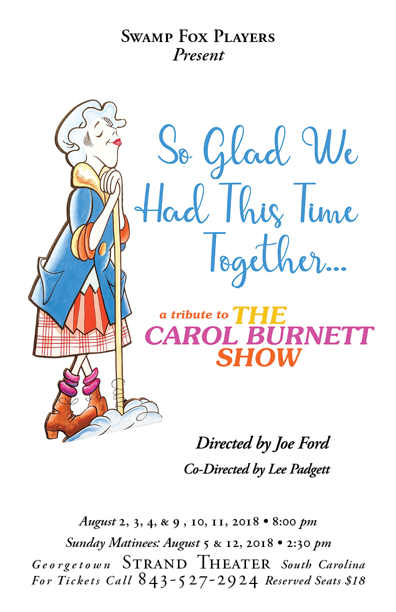 So Glad We Had This Time Together A Tribute To The Carol Burnett Show Sc Arts Hub 